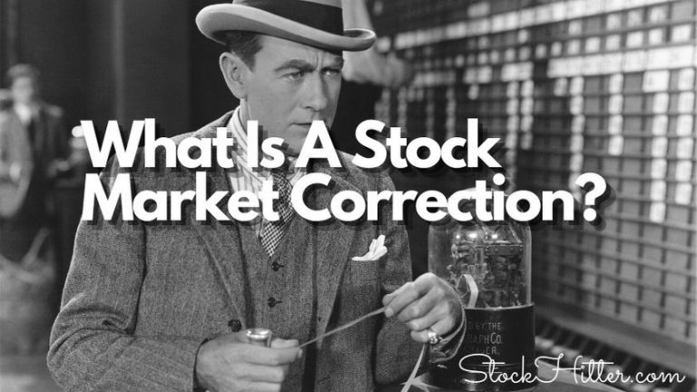 What Is A Stock Market Correction?