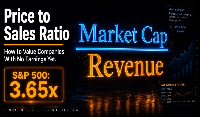 Price to sales ratio explained 2026 — valuing growth companies without earnings by Jenna Lofton
